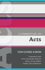 Title: ISG 48: A Commentary on Acts, Author: Yon Gyong Kwon