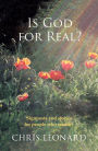 Is God for Real: Signposts and stories for people who wonder