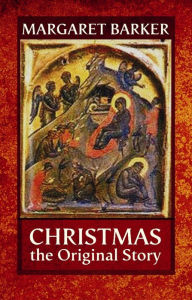 Title: Christmas, The Original Story, Author: Margaret Barker