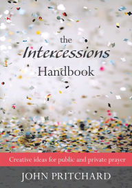 Title: The Intercession Handbook, Author: John Pritchard