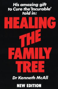 Title: Healing the Family Tree, Author: Kenneth McAll