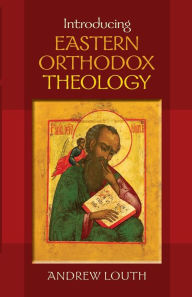Title: Introducing Eastern Orthodox Theology, Author: Andrew Louth