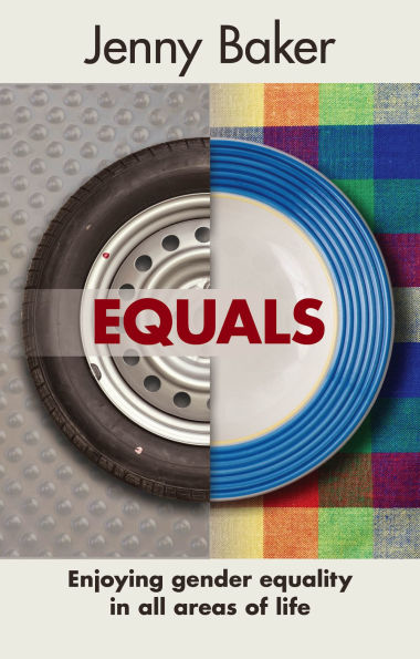 Equals: Enjoying Gender Equality All Areas Of Life