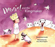 Title: David and the Kingmaker, Author: Fiona Veitch Smith