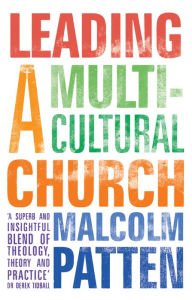 Title: Leading a Multicultural Church, Author: Malcolm Patten