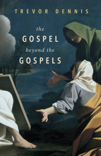 the Gospel Beyond Gospels