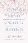 Twelve Great Spiritual Writers