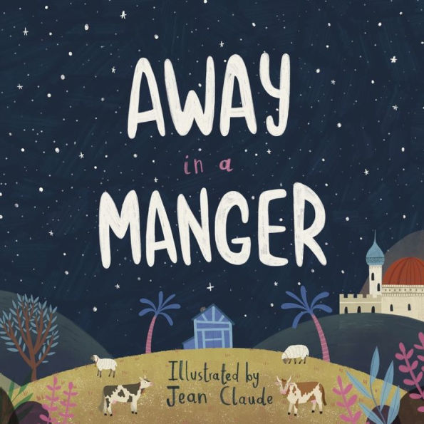 Away a Manger