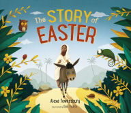 Title: The Story of Easter, Author: Alexa Tewkesbury