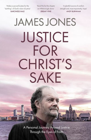 Justice for Christ's Sake: A Personal Journey Around Through the Eyes of Faith