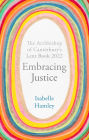 Embracing Justice: The Archbishop of Canterbury's Lent Book 2022