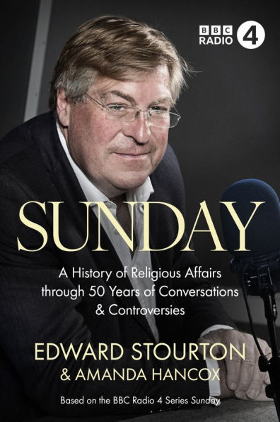 Sunday: A History of Religious Affairs through 50 Years Conversations and Controversies
