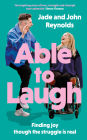 Able to Laugh: Finding joy though the struggle is real (from TikTok's much-loved interabled couple!))
