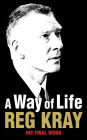 A Way of Life: His Final Word