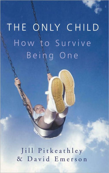 The Only Child: How to Survive Being One