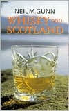 Title: Whisky and Scotland, Author: Neil M. Gunn