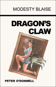 Title: Dragon's Claw (Modesty Blaise Series), Author: Peter O'Donnell