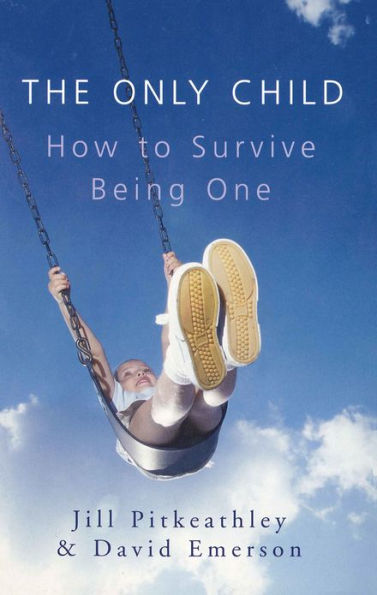 The Only Child: How to Survive Being One