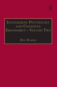 Title: Engineering Psychology and Cognitive Ergonomics: Volume 2: Job Design and Product Design / Edition 1, Author: Don Harris
