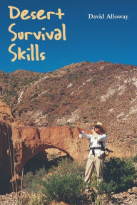 Title: Desert Survival Skills, Author: David Alloway