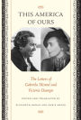 This America of Ours: The Letters of Gabriela Mistral and Victoria Ocampo