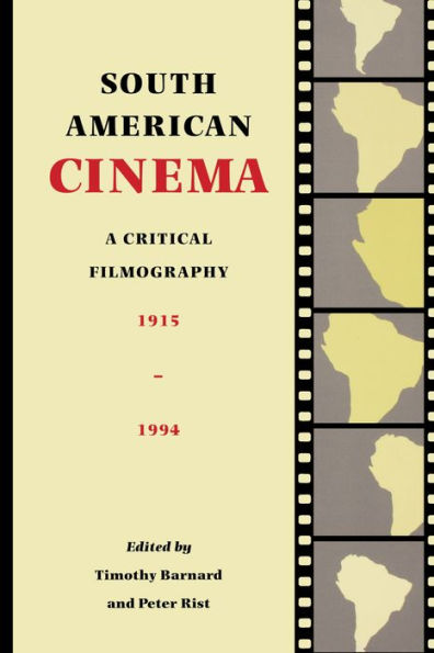 South American Cinema: A Critical Filmography, 1915-1994