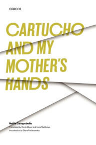 Title: Cartucho and My Mother's Hands, Author: Nellie Campobello