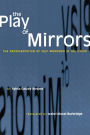 The Play of Mirrors: The Representation of Self Mirrored in the Other