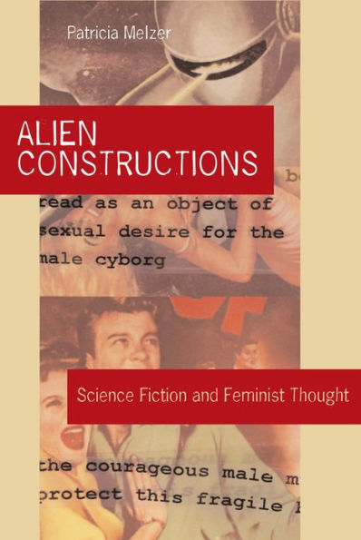 Alien Constructions: Science Fiction and Feminist Thought