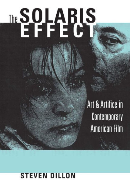 The Solaris Effect: Art and Artifice Contemporary American Film