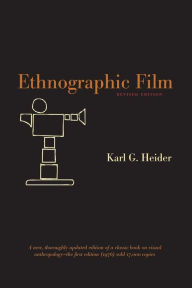 Title: Ethnographic Film: Revised Edition / Edition 1, Author: Karl G. Heider