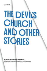 Title: The Devil's Church and Other Stories, Author: Joaquim Maria Machado de Assis