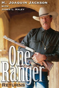 Title: One Ranger Returns, Author: James L. Haley