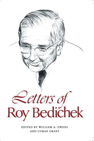 Title: Letters of Roy Bedichek, Author: William A. Owens