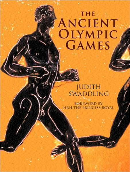 The Ancient Olympic Games / Edition 3 by Judith Swaddling ...