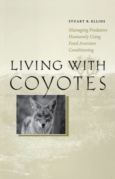 Living with Coyotes: Managing Predators Humanely Using Food Aversion Conditioning