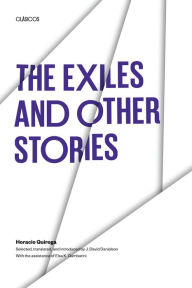 Title: The Exiles and Other Stories, Author: Horacio Quiroga