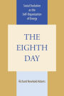 The Eighth Day: Social Evolution as the Self-Organization of Energy