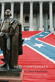 Title: Neo-Confederacy: A Critical Introduction, Author: Euan Hague