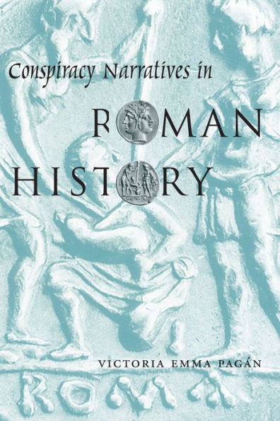 Conspiracy Narratives Roman History