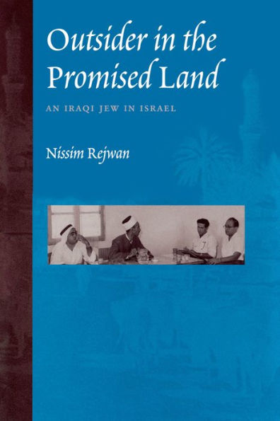 Outsider the Promised Land: An Iraqi Jew Israel