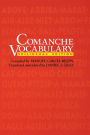 Comanche Vocabulary: Trilingual Edition / Edition 1