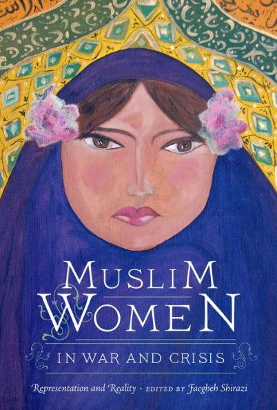 Muslim Women War and Crisis: Representation Reality