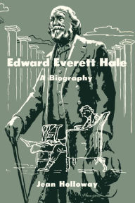 Title: Edward Everett Hale, Author: Jean Holloway