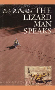 Title: The Lizard Man Speaks, Author: Eric R. Pianka