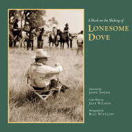 Title: A Book on the Making of Lonesome Dove, Author: John Spong