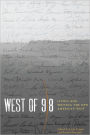 West of 98: Living and Writing the New American West