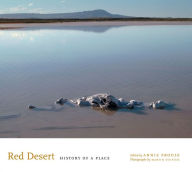 Title: Red Desert: History of a Place, Author: Annie Proulx