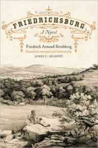 Title: Friedrichsburg: A Novel, Author: Friedrich Armand Strubberg