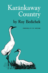 Title: Karánkaway Country, Author: Roy Bedichek